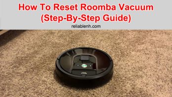 How To Reset Roomba Vacuum