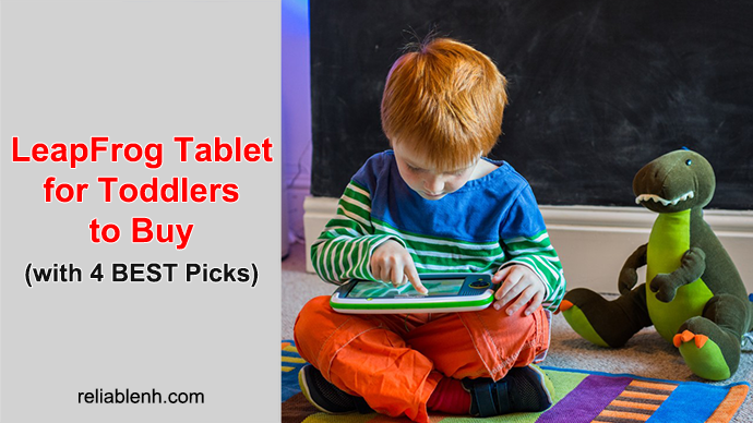 Overview of 4 LeapFrog Learning Tablets check out best leapfrog tablet for toddlers