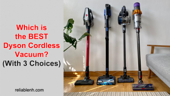 Which is the BEST Dyson Cordless Vacuum? (With 3 Choices)